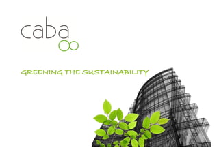 Greening the sustainability
Servicios para la sostenibilidad
 