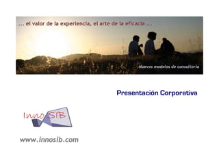 Presentación Corporativa

www.innosib.com

 