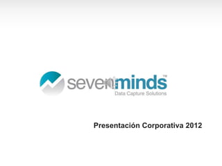 Presentación Corporativa 2012
 