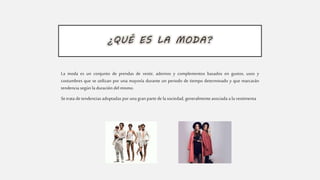 Que Es Moda Moda y estilo | PPTX