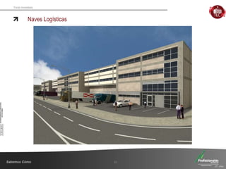 Fondo Inmobiliario
Naves Logísticas
35
 