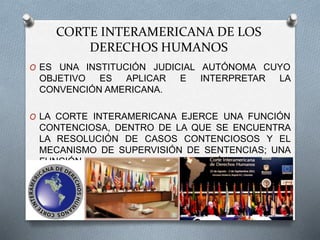 Presentacion corte interamericana de los derechos humanos | PPTX