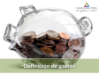 Definición de gastos
 
