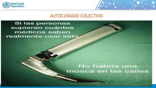 AUTOCUIDADO COLECTIVO
 