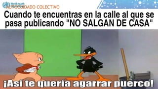.
AUTOCUIDADO COLECTIVO
 
