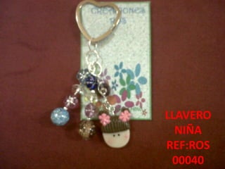 LLAVERO NIÑAREF:ROS 00040