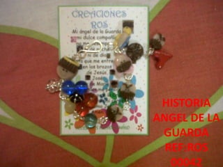 HISTORIA ANGEL DE LA GUARDAREF:ROS 00042