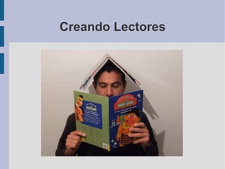 Creando Lectores 