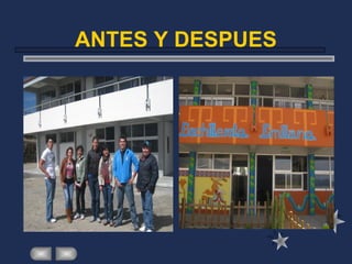 ANTES Y DESPUES
 