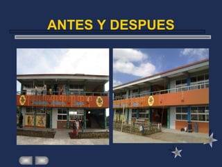 ANTES Y DESPUES
 