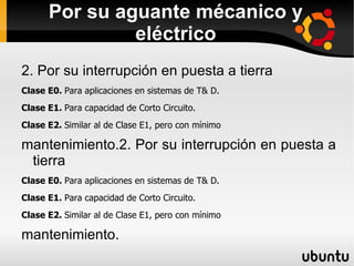 Su empleo es nece  sario, ya que nos permite el aislamiento físico de una parte de la instalación, para dar seguridad a la misma, sus equipos y al personal encargado de dar mantenimiento. Normalmente van asociadas a ambos lados de un interruptor y también, en algunos esquemas, se emplean para poder conectar un circuito a una barra de transferencia. 