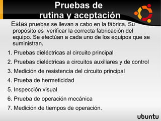 Por el numero de mecanismo de operacion •Monopolares 