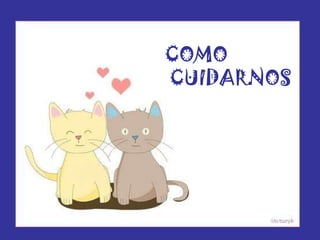 COMO CUIDARNOS 