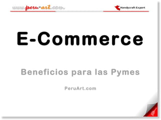E-Commerce Beneficios para las Pymes PeruArt.com 