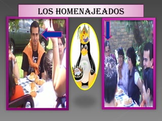 LOS HOMENAJEADOS 