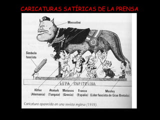 CARICATURAS SATÍRICAS DE LA PRENSA 
46 
 