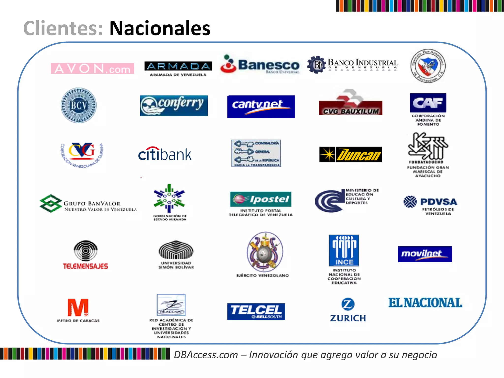 DBAccess.com – Innovación que agrega valor a su negocio
Clientes: Nacionales
 