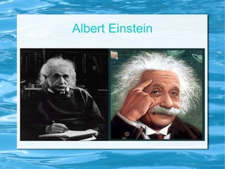 Albert Einstein
