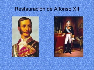 Restauración de Alfonso XII
 