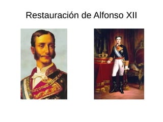 Restauración de Alfonso XII
 