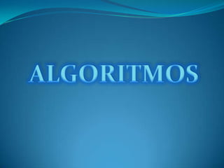 ALGORITMOS
 