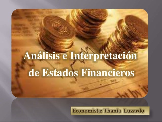 Análisis E Interpretación De Estados Financieros