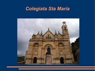 Colegiata Sta María
 