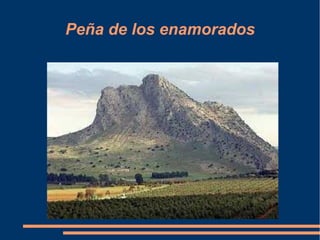 Peña de los enamorados
 