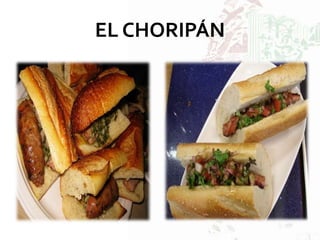 EL CHORIPÁN
 
