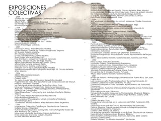 •   ARCO 2005.

EXPOSICIONES
                                                                                Galería Moriarty
                                                                                Galería Bacelos
                                                                                Galeria OMR

COLECTIVAS
                                                                                Historia de la Fotografía en España, Circulo de Bellas Artes. Madrid
                                                                                En las ciudades, Fundación Foto Colectania. Canal de Isabel II. Madrid
                                                                                De Imágenes, Libros y Lecturas. C.C de Santiago de Chile
                                                                                D.Quijote, una nueva mirada. Museo Casa Zavala. Cuenca
•   · 2009                                                                      Paris Photo. Esther Woerdehoff. Paris
    15 años de Fotografía Española Contemporánea. Ayto. de                  •   · 2004
    Alcobendas . Madrid.                                                        Je t „envisage. La disparition du portrait. Musée de l‟Elysée. Lausanne.
    Affinity Paths. Milli Reasürans. Estambul.                                  Suiza.
    "La mirada en el otro. Conexiones y confrontaciones". Palacio
    Nacional da Ajuda.                                                          Ciuco Gutiérrez/Chema Madoz. Galería Bacelos, Vigo.
                                                                                ARCO 2004. Galería Moriarty. Galería Bacelos.
•   · 2008                                                                      Homenaje a Manolo Alés. Museo cruz Herrera. La Línea de la
    Escalas. Galeria Siboney. Santander. España.                                Concepción, Cádiz.
    Objeto de Réplica. Artium. Vitoria.                                         Centro Galego de Arte Contemporáneo. Diez Años.
    Artistas y Fotógrafos. Centro Conde Duque. Madrid.                          Santiago de Compostela 2004
    Razón y Sed. Palacio de Sástago. Zaragoza.                                  Vidas Privadas . Colección Fundación Foto Colectania. 2004
    Centro Cultural Dos de Mayo. Levantamiento. Madrid.                         Nueva Tecnología, Nueva Iconografía, Nueva Fotografía. Museu d‟art
    Fundación Foto Colectania. Recorridos. Barcelona.                           espanyol contemporani. Fundacion Juan March. Palma de Mallorca.
    Galeria H2O. Fish & Photo, Barcelona.                                       Agua al desnudo. Fundación Canal. Madrid 2004
    Museu de Lleida. “Camps de Jocs” Lérida.                                •   · 2003
    Kiasma Museum, Helsinki.                                                    Punto de encuentro. La colección. Centro de Arte Caja Burgos, Burgos.
    Museo Anzoátegui, Caracas.                                                  Mano a Mano, Centro Cultural de la Villa, Madrid.
•   · 2007                                                                      International Festival of Photography. Samara y Togliatti, Rusia.
    Fundación Astroc. Vidas Privadas. Madrid.                                   Cuatro dimensiones. Escultura en España, 1978-2003. Museo Patio
    Museo Esteban Vicente. La Palabra imaginada. Segovia.                       Herreriano, Valladolid.
    Art Brussels, Galeria Moriarty.                                             La colección. Consejo Superior de Deportes, Salamanca.
    Art Chicago, Galeria Trinta.                                                Ficciones fotográficas. Arco de Santa María, Ayuntamiento de Burgos,
    D-Foto. San Sebastián. Galeria Bacelos.                                     Burgos.
    Short Stories. Macy Art Gallery. N.Y.                                       ARCO 2003. Galería Moriarty. Galería Bacelos. Galería Joan Prats.
    One Shot Each. Museet For Fotokunst. Denmark.
    Mirame., Mirame. Museo del Traje. Madrid.                               •   · 2002
    Affinity Paths.Museo de Arte de Cantón. China.                              Pieza a pieza. Instituto Cervantes.
    Affiniy Paths,Yonghe Museum. Pekín.                                         Ficciones. Galería Esther Montoriol, Barcelona.
    Sobre el humor. Galeria Marlborough.                                        Mirar el mundo otra vez. Galería Spectrum, Zaragoza.
    Diálogos con el agua. Deutsche Bank. Madrid.                                Fragilidad, Museo Sofía Inberg, Caracas, Venezuela.
    Momentos estelares de la fotografía en el siglo XX. Circulo de Bellas       Espacio, Galería Malborough, Madrid.
    Artes. Madrid.                                                              Journées Photographiques à Viene, Viene, Suiza.
                                                                                Encuentros de la Imagen, Oporto, Portugal.
•   · 2006                                                                      ARCO 2002. Galería Moriarty. Galería Bacelos.
    ARCO 2006. Galeria Moriarty                                             •   · 2001
    Galeria Bacelos                                                             Museo de Historia y Antropología, Universidad de Puerto Rico, San Juan,
    Galeria Trinta
    "La visión Impura" Museo Nacional Reina Sofía. Madrid                       Puerto Rico.
    Fragmentos del Todo. Arte Español Actual en la colección del Macuf.         Latin American Artist-Photographers from the Lehigh University Art
    Instituto Cervantes. Napoles                                                Galleries Collection: Museo del Barrio, NY, USA.
    Les Peintres de la vie moderne,Centre Pompidou. Paris                       La mirada compartida. Sala Zapatería, Ayuntamiento de Pamplona,
    Estranyes Parelles. Fundación Foto Colectania. Barcelona                    Pamplona .
    Arquivar / Tormentas. Centro Galego de Arte Contemporáneo.                  Complicidades. Aspectos retóricos de la fotografía actual. Torrelavega,
    Santiago de Compostela                                                      Santander.
    Objets/Narratives. Photography and sculpture. Lisa Sette Gallery.           XII Encuentros de arte, Sajazarra.
    Arizona                                                                     Fotografía Surrealista. Musée de la Photographie, Charleroi, Bélgica.
    "C on Cities" Bienal de Venecia de Arquitectura                             ARCO 2001. Galería Moriarty. Galería Angel Romero. Galería OMR.
    Feria de Lisboa Galeria 111                                                 Stand Ministerio de Cultura.
    Latin American Photography. Lehigh University Art Galleries             •   · 2000
    Pennsilvanya E.E.U.U                                                        Galería Bacelos, Vigo.
    "Obsesiones" Museo de Bellas Artes de Buenos Aires. Argentina               Fotografía y fotomontaje en la colección del IVAM, Fundación ICO,
•   · 2005                                                                      Madrid.
    Fragmentos, Colección Caja Burgos. Diputación de Palencia                   Fundación Municipal de Cultura, Ayuntamiento de Valladolid.
    Galeria Siboney. Objetalia                                                  Optical Allusions, nuevas perspectivas de la fotografía española:
    Nueva Tecnología, Nueva Iconografía, Nueva Fotografía Museo de              Generalitat Valenciana, Valencia.
    Arte Abstracto de Cuenca                                                    Galería OMR, México DF, Méjico.
    Mirar no es suficiente. Ses Voltes, Palma de Mallorca                       Los enigmas del sueño. Homenaje a Luis Buñuel, Diputación de Huesca.
    En las ciudades. Canal de Isabel II. Madrid.                                Feria de Arte Contemporáneo, Bruselas, Bélgica.
    Face cachée, Galerie Esther Woerdehoff. Paris                               Feria de Arte Contemporáneo, Frankfurt, Alemania, 2000: Galería
                                                                                Siboney. Galería Berini.
                                                                                Galería Siboney. “La Mirada imposible”, Santander.
 