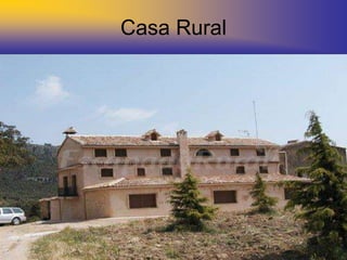 Casa Rural
 