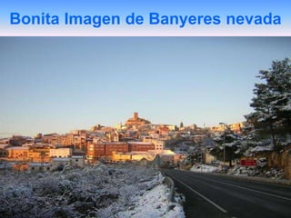Bonita Imagen de Banyeres nevada
 