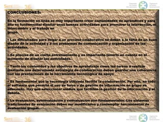 P R O F R . B E N I T O L IMA V A R A 
CONCLUSIONES: 
En la formación en línea es muy importante crear comunidades de apre...
