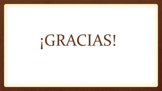 ¡GRACIAS!
 