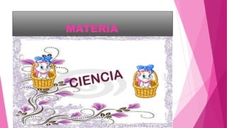MATERIA
 