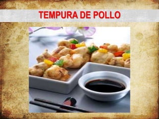 TEMPURA DE POLLO
 