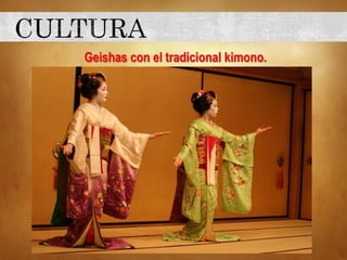 Geishas con el tradicional kimono.
 