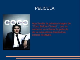 Aquí tenéis la primera imagen de `Coco Before Chanel `, que es como se va a llamar la película de la maravillosa diseñadora COCO CHANEL. PELICULA 