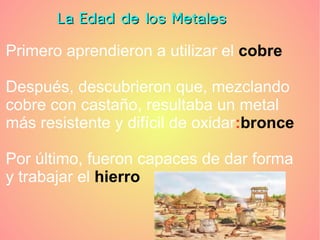 El Paleolítico Aprendieron a manejar el fuego 