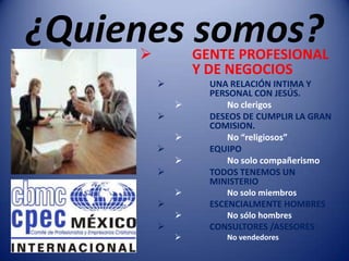 Personal.¿Quienes somos?Tomamos como base los modelos y paradigmas enseñados en la Palabra de Dios:LA BIBLIA. Nos reunimos frecuentemente para aprender y enriquecernos con enseñanzas prácticas y para compartir experiencias que han dado resultado.