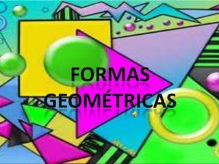 FORMAS geométricas 