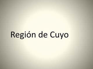 Región de Cuyo 
 