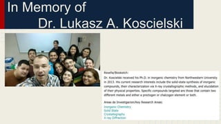 In Memory of
Dr. Lukasz A. Koscielski
 