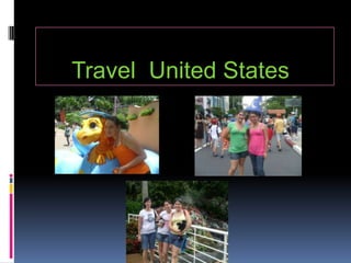      Travel  United States 