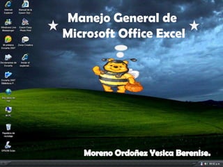 Manejo General de
Microsoft Office Excel
 