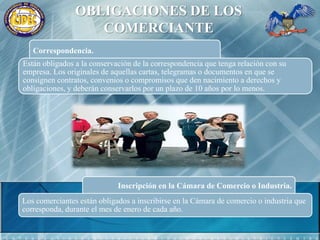 OBLIGACIONES DE LOS COMERCIANTE