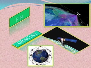 Proporciona cobertura mundial.Los inconvenientes son:Es necesario corregir continuamente la orbita debido al efecto de la atmósfera