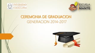 GENERACION 2014-2017
 