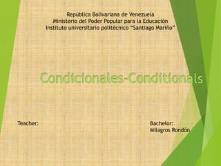 República Bolivariana de Venezuela
Ministerio del Poder Popular para la Educación
Instituto universitario politécnico “Santiago Mariño”
Teacher: Bachelor:
Milagros Rondón
 