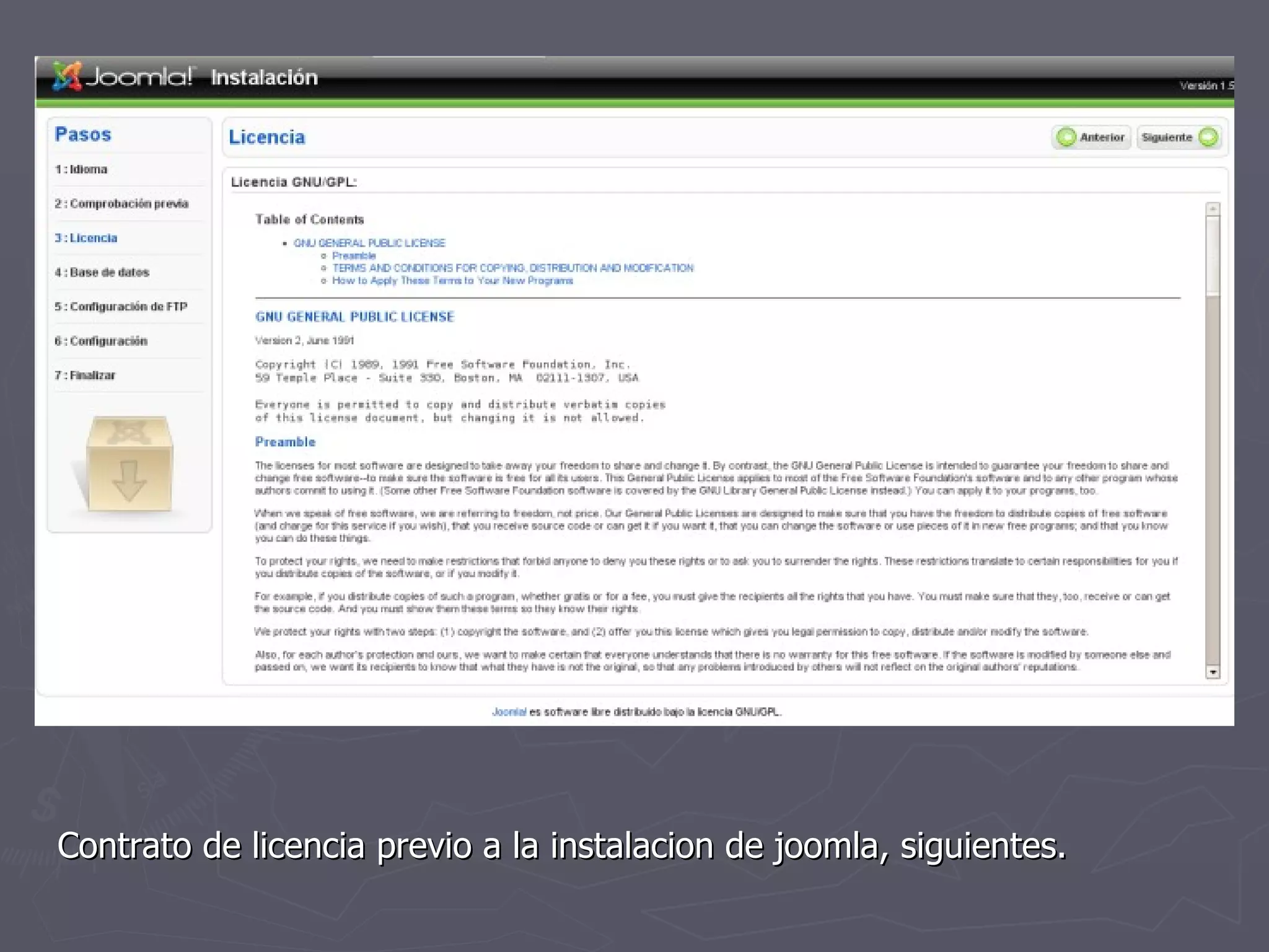 Contrato de licencia previo a la instalacion de joomla, siguientes.  